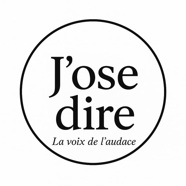 J'ose dire
